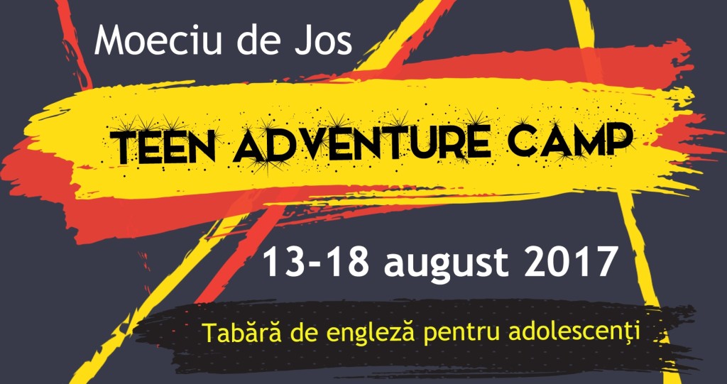 Teen Adventure Camp – tabără de engleză pentru adolescenţi