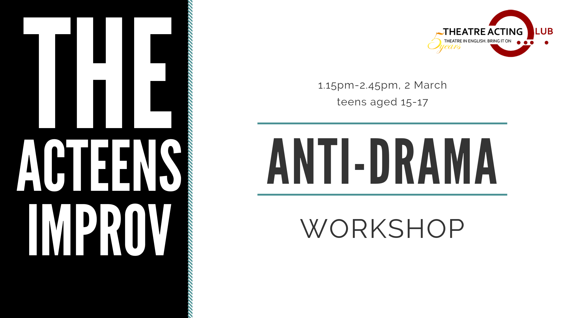 The AcTeens Improv – Anti-Drama Workshop